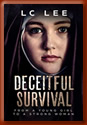 Book cover for Deceitful Survival: From a young girl to a strong woman